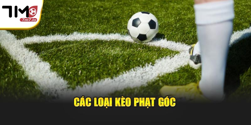 Các loại kèo phạt góc