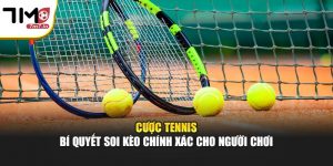 Cược Tennis – Bí Quyết Soi Kèo Chính Xác Cho Người Chơi